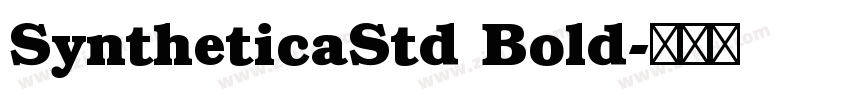 SyntheticaStd Bold字体转换